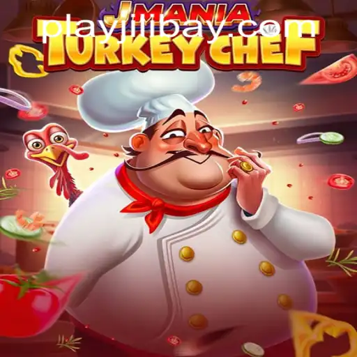 Explore JManiaTurkeyChef: A Culinary Adventure Game with Jilibay APP Login Insights