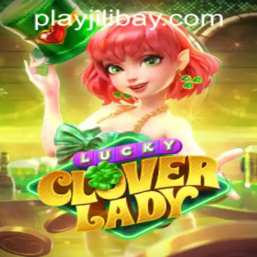 Explore the Thrilling World of LuckyCloverLady and Seamless Jilibay APP Login