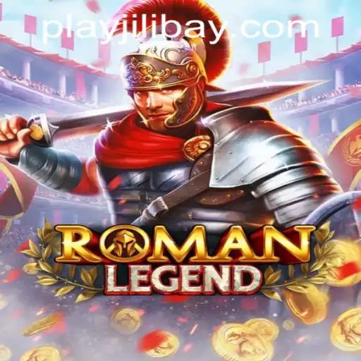 Exploring the World of RomanLegend and Understanding Jilibay APP Login